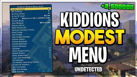 GTA 5 Kiddion's Modest Menu Mod was downloaded 114058 times and it has 0.00 of 10 points so far. Download it now for GTA 5! Grand Theft Auto V . MODS. Aircraft (419) Bikes (496) Boats (90) ... GTAinside is the ultimate Mod Database for GTA 5, GTA 4, San Andreas, Vice City & GTA 3.